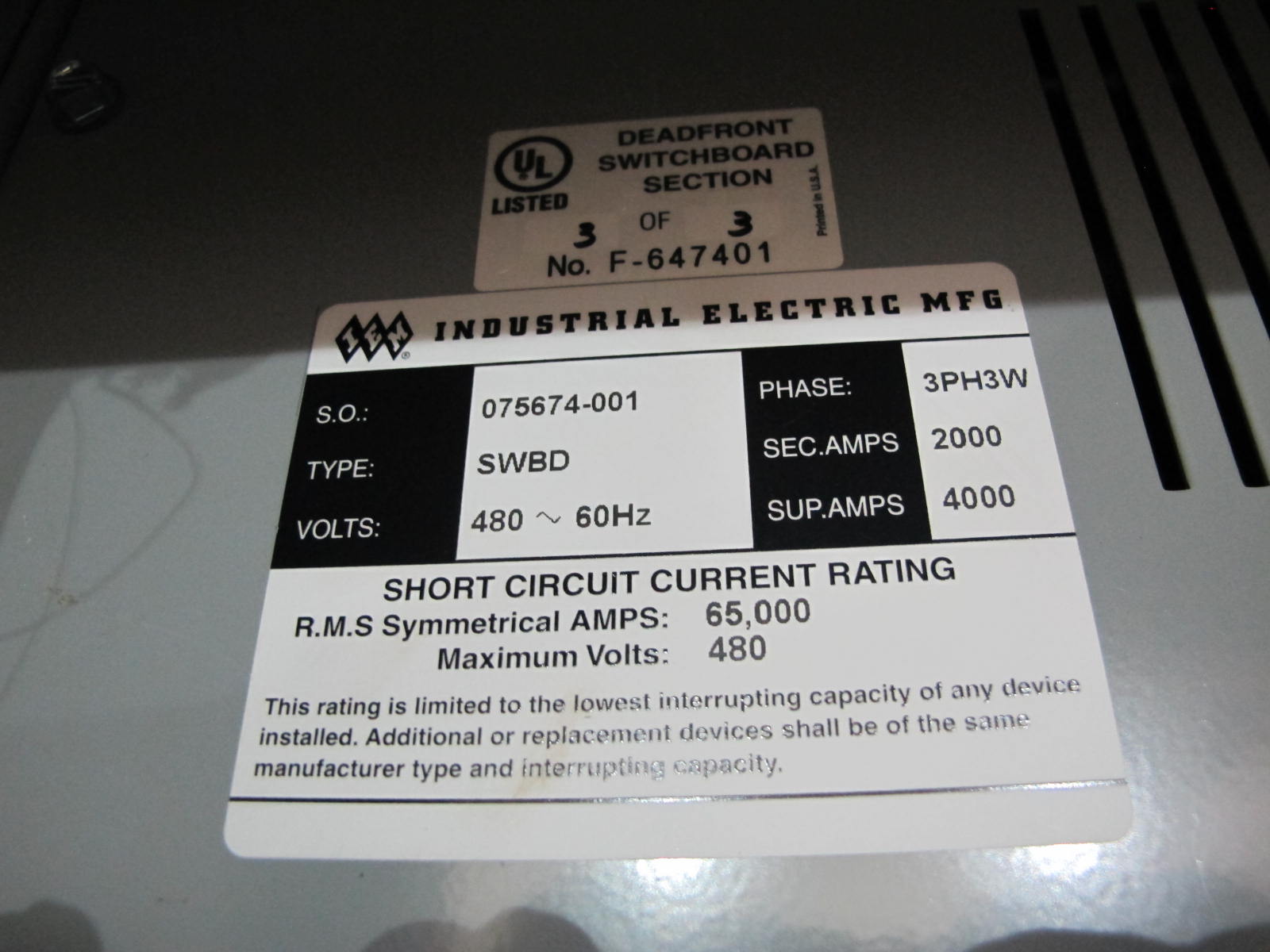 INDUSTRIAL ELECTRIC MANUFACTURING, MOTOR CONTROL CENTER, VOLTS 480, 60 HZ, THREE PHASE, SECTION AMPS 2000, SUPPLY AMPS 4000, R.M.S SYMMETRICAL AMPS 65000, 3 COLUMN WITH (8) SIEMENS VACU-BRAKE SWITCH BREAKERS. 600 AMP, 600 VOLT MAX, THREE POLE, THREE PHASE, (1) SIEMENS VACU-BRAKE SWITCH BREAKER, 400 AMP, 400 MAX VOLTS, THREE POLE, THREE PHASE. LOCATED AT W-50 . LOADING AND HANDLING FEE $200-387