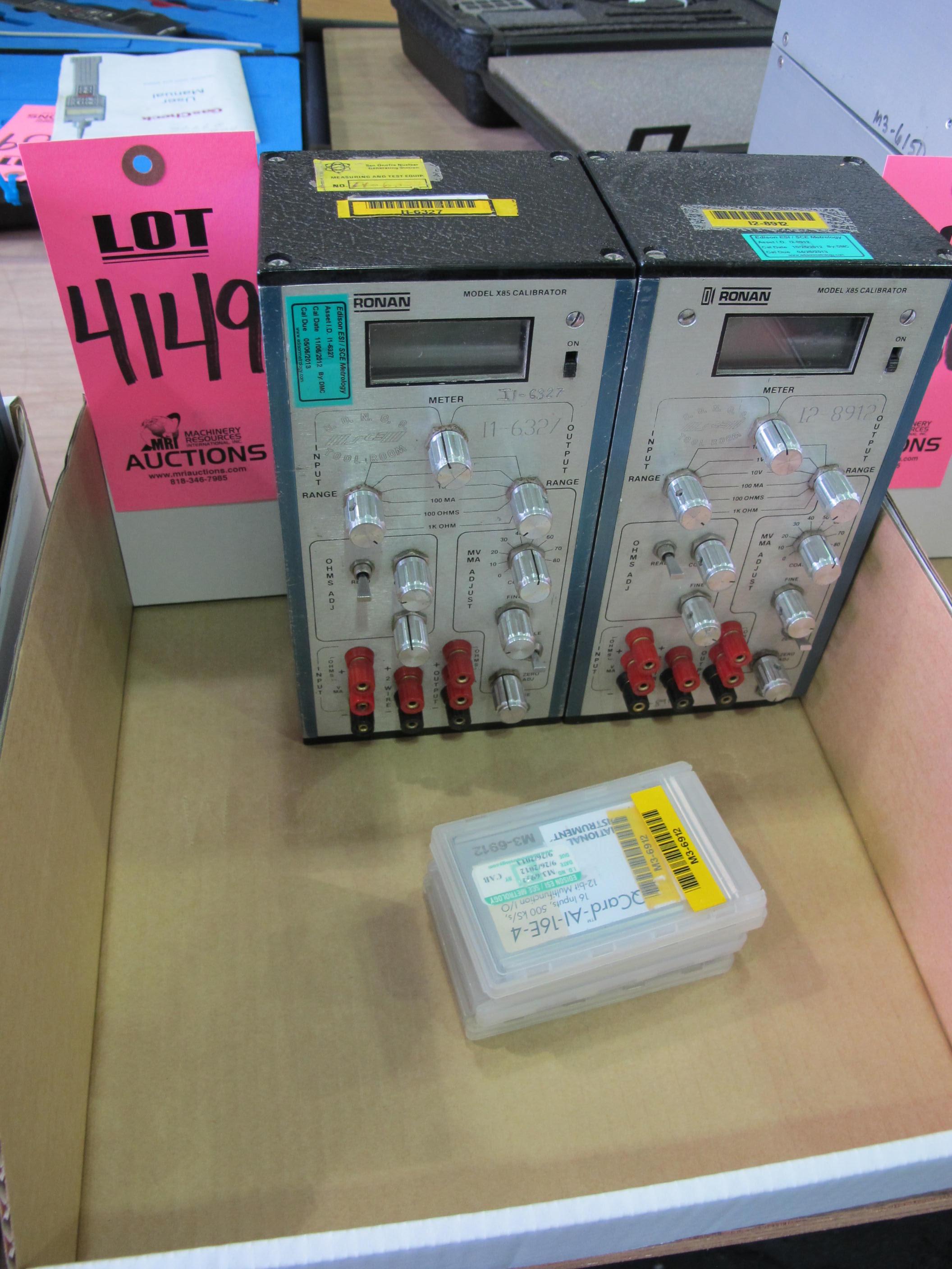 LOT (2) RONAN MODEL X85 CALIBRATOR (G-44) LOADING & HANDLING FEE $10-4149